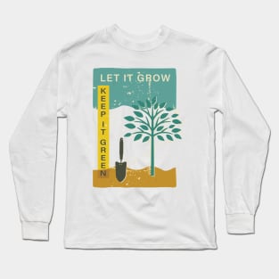 Let It Grow Long Sleeve T-Shirt